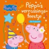 Peppa's verrassingsfeestje | 9789056470210