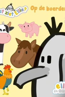 Wat ziet Ellie? Op de boerderij