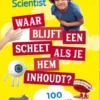Waar blijft een scheet als je hem inhoudt? | 9781805072768