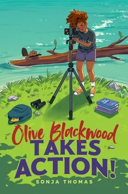 Olive Blackwood Takes Action! | 9781665939348 Olive Blackwood Takes Action!
