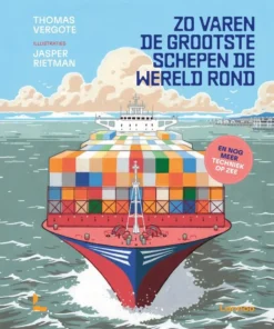 Zo varen de grootste schepen de wereld rond