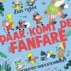 Daar komt de fanfare | 9789025780869