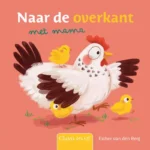 Naar de overkant met mama | 9789044852509 Naar de overkant met mama | 9789044852509