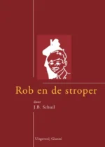 Rob en de stroper van Tjot-Idi | 9789077970416