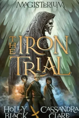 The Iron Trial