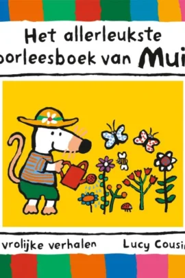 Het allerleukste voorleesboek van Muis