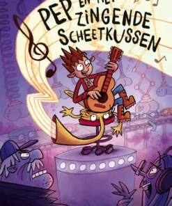 Pep en het zingende scheetkussen