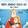 Grote jongens huilen wél | 9789051167948