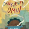 Dankjewel, Omu! | 9789493007109