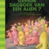 Geheim dagboek van een alien 7 | 9789083162089 Geheim dagboek van een alien 7 | 9789083162089