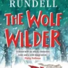 The Wolf Wilder | 9781526605849 The Wolf Wilder | 9781526605849