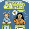 Wie is nou de slimste? | 9789000373611 Wie is nou de slimste? | 9789000373611