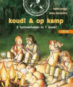 Koud! & Op kamp