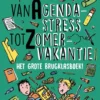 Van Agendastress tot Zomervakantie | 9789033835742