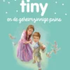 Tiny en de geheimzinnige prins | 9789030372301