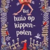 Het huis op kippenpoten | 9789045125329