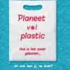 Planeet vol plastic | 9789463419574