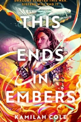 This Ends in Embers