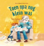 Toen opa nog klein was | 9789044855371
