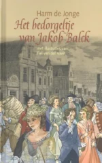Het bedorgeltje van Jakob Balck | 9789089672490