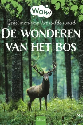 De wonderen van het bos