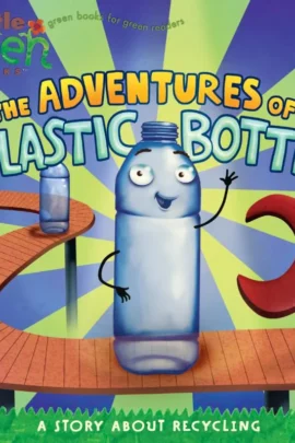 The Adventures of a Plastic Bottle