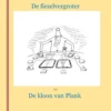 De fiezelvergroter en de kloon van Plank | 9789083099354
