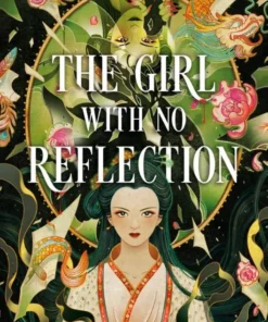 The Girl With No Reflection