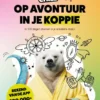 Op avontuur in je koppie | 9789464089684 Op avontuur in je koppie | 9789464089684