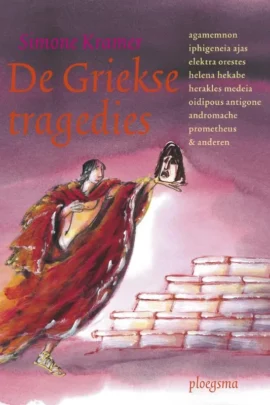 De Griekse tragedies | 9789021676678 De Griekse tragedies | 9789021676678