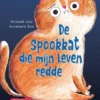 De spookkat die mijn leven redde | 9781536232400 De spookkat die mijn leven redde | 9781536232400