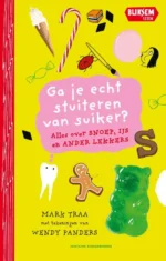 Ga je echt stuiteren van suiker? | 9789464043570