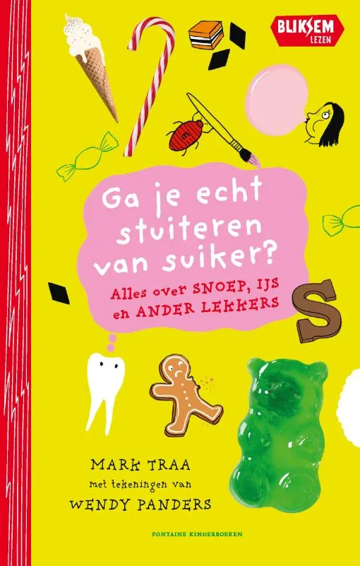 Ga je echt stuiteren van suiker? | 9789464043341 Ga je echt stuiteren van suiker?