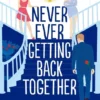 Never Ever Getting Back Together | 9781526619945