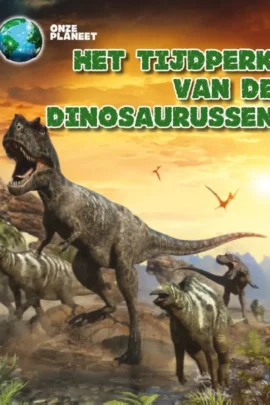 Het tijdperk van de dinosaurussen