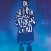 De geheimen van Sterrenstad | 9789465300399