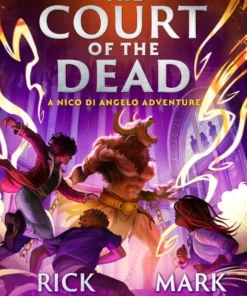 The Court of the Dead (The Nico Di Angelo Adventures)