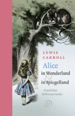 Alice in Wonderland & in Spiegelland | 9789026172793 Alice in Wonderland & in Spiegelland | 9789026172793