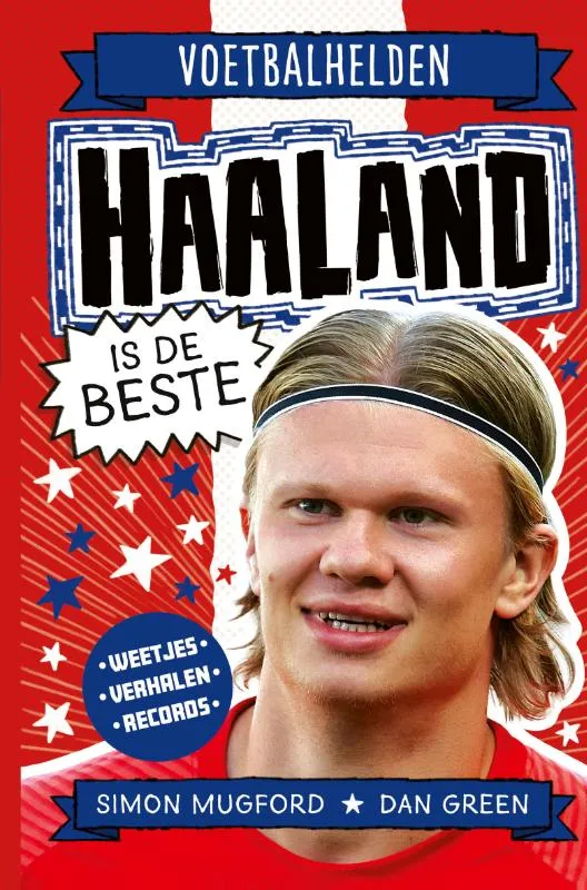 Haaland is de beste | 9789493356917 Haaland is de beste