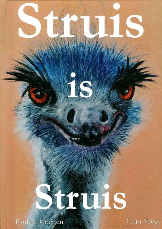 Struis is Struis | 9789082723809 Struis is Struis