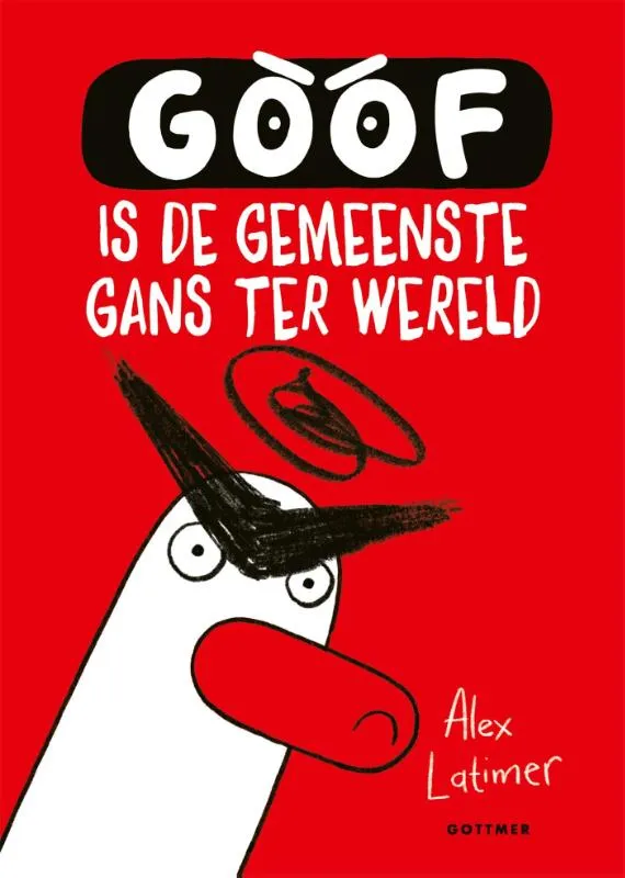 Goof is de gemeenste gans ter wereld | 9789025780494 Goof is de gemeenste gans ter wereld