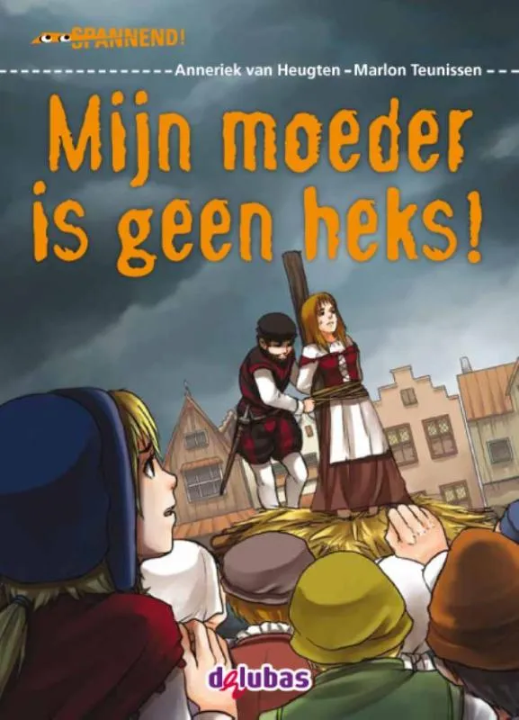 Mijn moeder is geen heks! | 9789053006153 Mijn moeder is geen heks!