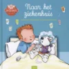 Naar het ziekenhuis | 9789044836301