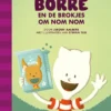 Borre en de brokjes Om Nom Nom | 9789089223104