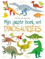 Mijn grote boek vol dinosaurussen | 9789036647687 Mijn grote boek vol dinosaurussen | 9789036647687