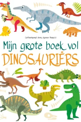 Mijn grote boek vol dinosaurussen