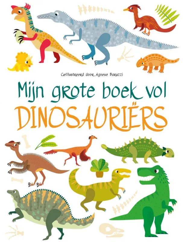 Mijn grote boek vol dinosaurussen | 9789036647489 Mijn grote boek vol dinosaurussen