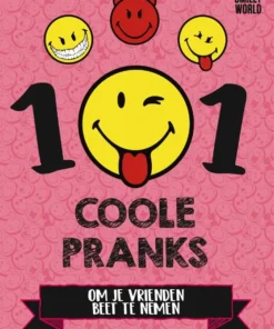 101 Coole pranks om je vrienden beet te nemen