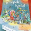 De reis met de vliegende leunstoel | 9789000365883