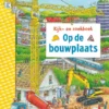Op de bouwplaats | 9789044770612